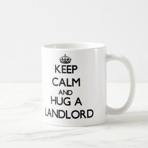 Håll lugn och krama en hyresvärd kaffemugg