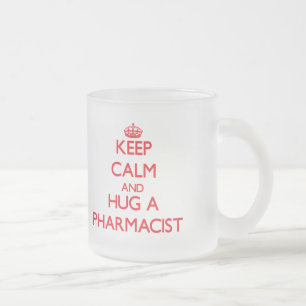 Håll lugn och krama en Pharmacist Frostad Glasmugg