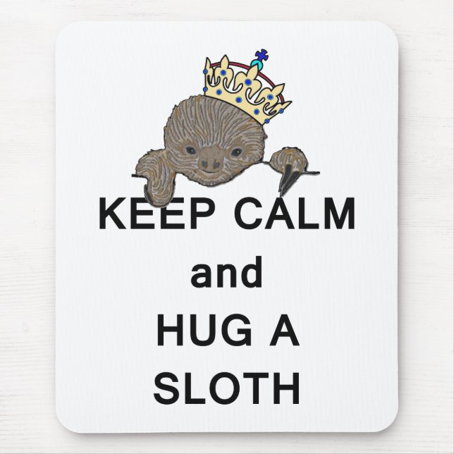 Håll lugn och krama en Sloth med kronan Meme Musmatta (Framsidan)