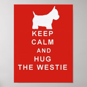 HÅLL LUGN OCH KRAMA WESTIE-AFFISCHFÖDELSEDAGEN POSTER