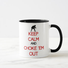 Håll lugn och kväva dem ut kaffemuggen mugg