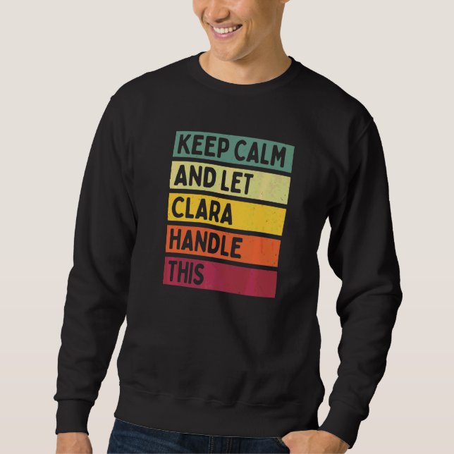 Håll lugn och låt Clara hantera detta Citat Retro Lång Ärmad Tröja (Framsida)
