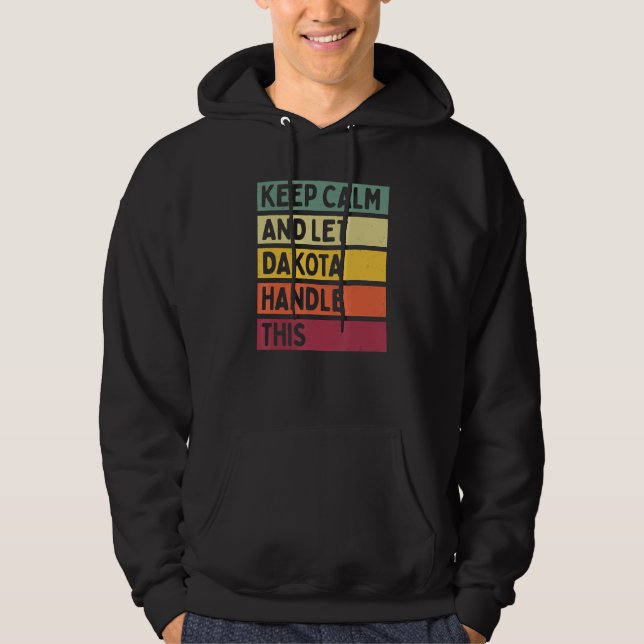 Håll lugn och låt Dakota hantera detta Citat Retro Hoodie (Framsida)