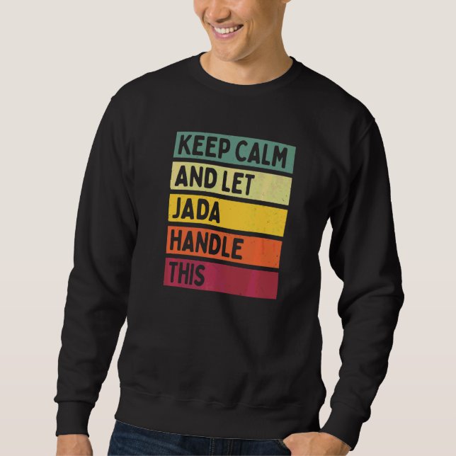 Håll lugn och låt Jada hantera detta Citat Retro Lång Ärmad Tröja (Framsida)
