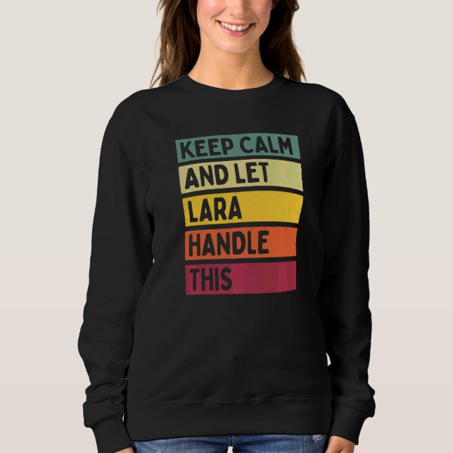 Håll lugn och låt Lara hantera detta Citat Retro T Shirt (Framsida)