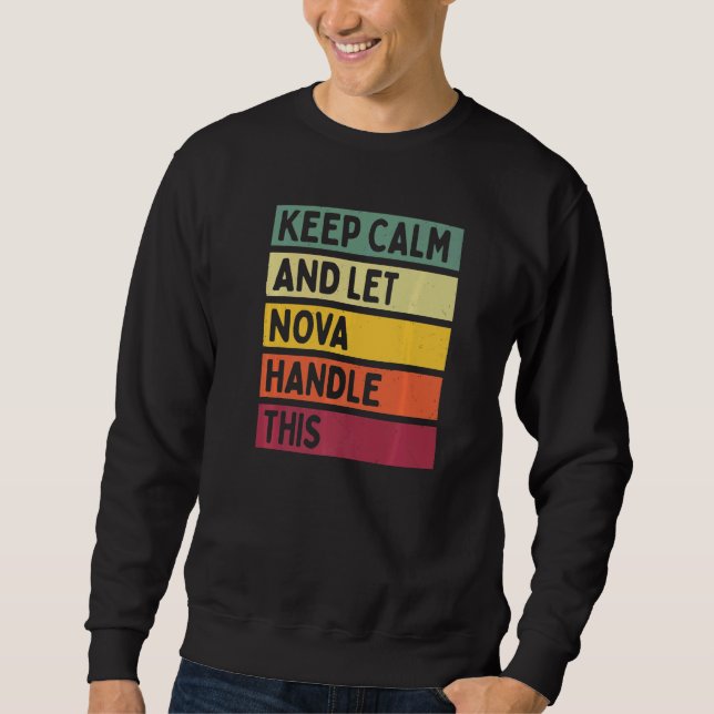 Håll lugn och låt Nova hantera detta Citat Retro Lång Ärmad Tröja (Framsida)