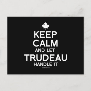 Håll lugn och låt Trudeau sköta det - vit .png Vykort