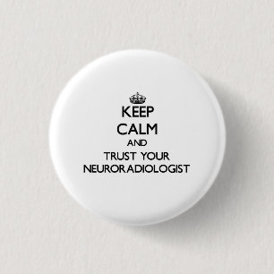 Håll lugn och lita på din Neuroradiologist Knapp