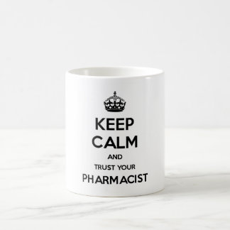 Håll lugn och lita på din Pharmacist Kaffemugg