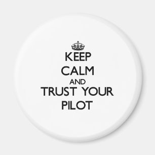 Håll lugn och lita på ditt pilot- magnet