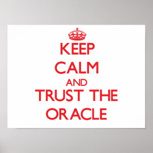 Håll lugn och lita på Oracle Poster
