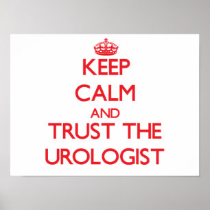 Håll lugn och lita på urologen poster