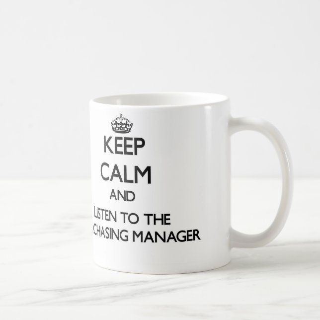 Håll lugn och lyssna till den inhandla chefen kaffemugg (Höger)