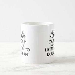 Håll lugn och lyssna till Duran Kaffemugg