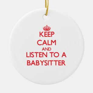Håll lugn och lyssna till en Babysitter Julgransprydnad Keramik