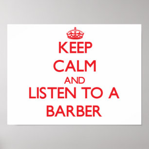 Håll lugn och lyssna till en barberare poster