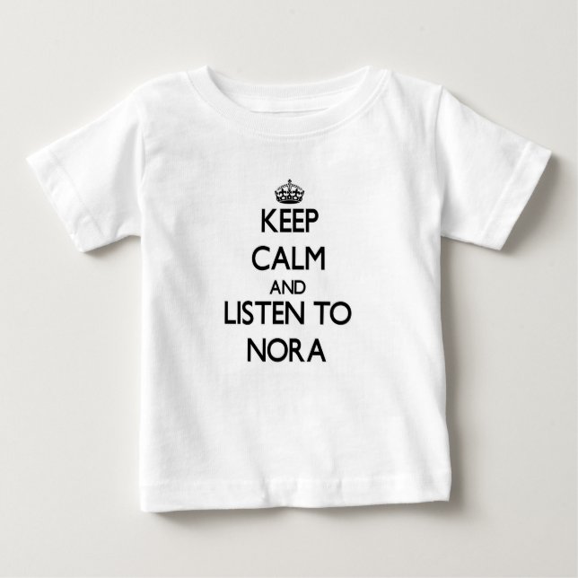 Håll lugn och lyssna till Nora Tee Shirt (Framsida)