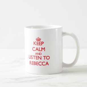 Håll lugn och lyssna till Rebecca Kaffemugg