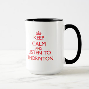 Håll lugn och lyssna till Thornton Mugg