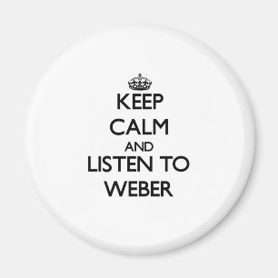 Håll lugn och lyssna till Weber Magnet