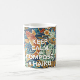 "HÅLL LUGN OCH muggen KOMPONERA FÖR EN HAIKU" Kaffemugg