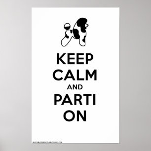 Håll lugn och Parti på (Klassiker-Vit) 11 x 17 Poster