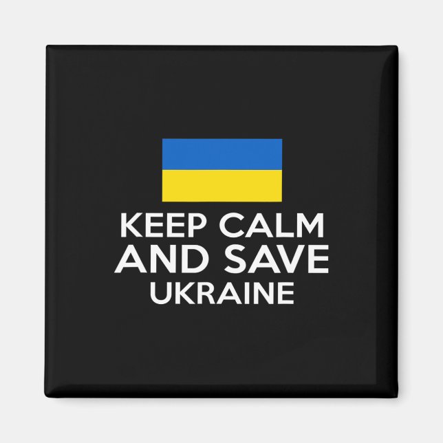 Håll lugn och rädda Ukraina Stöd ukrainsk fred Magnet (Framsidan)