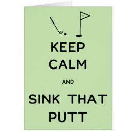 Håll lugn och sjunka den Putt Hälsningskort
