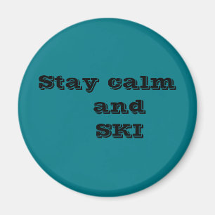 Håll lugn och SKI Magnet
