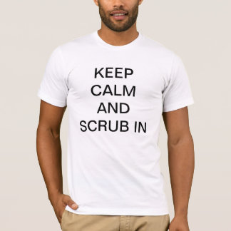 Håll lugn och skura in t shirt