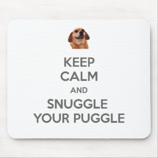 Håll lugn och Snuggle din Puggle MOUSEPAD Musmatta