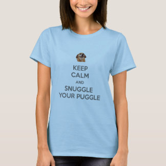 Håll lugn och Snuggle din Puggle TSHIRT T-shirt