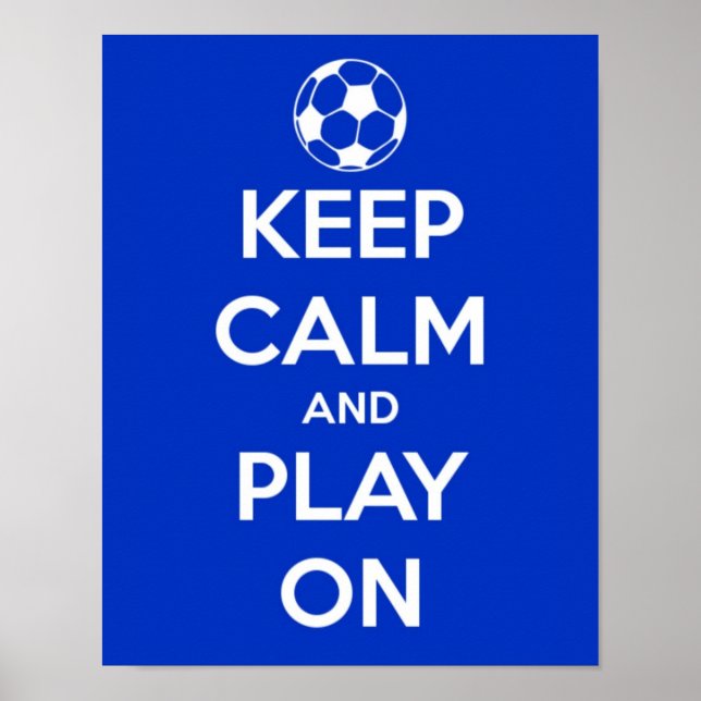 Håll lugn och spela på fotboll blå poster (Framsidan)