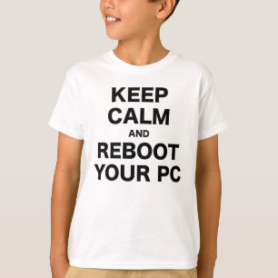 Håll lugn och starta om din PC Tee
