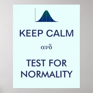 HÅLL LUGN och testa för normaltillståndstatistik Poster
