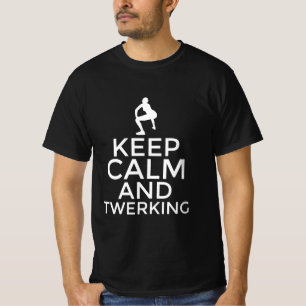 Håll lugn och twerking t shirt