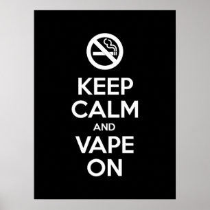 Håll lugn och Vape på den Motivational ~-själven Poster