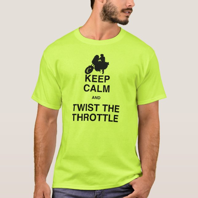Håll lugn och vridningen gasspjället - tee shirt (Framsida)