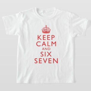 Håll lugn Sex Sju Meme Viral humorplagg T Shirt