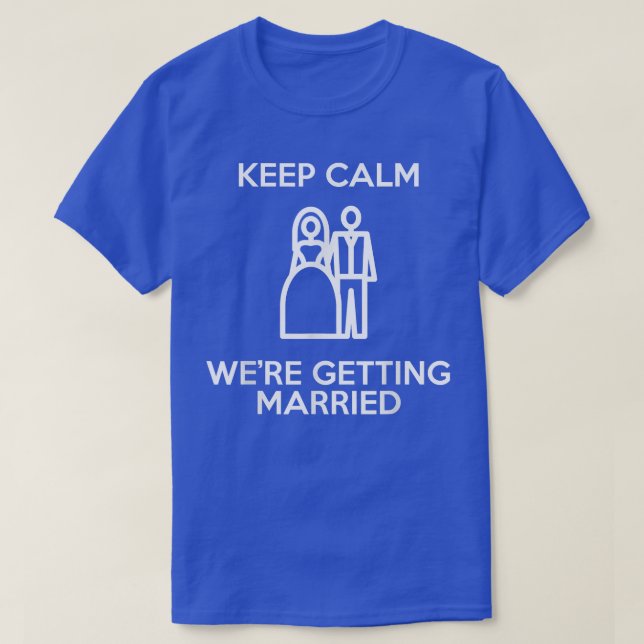 Håll lugn vi gifter oss rolig söt brud Gr T Shirt (Design framsida)