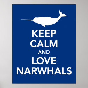 Håll lugnaa och för för det kärlekNarwhals trycket Poster