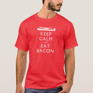 Håll lugnat och äta bacon t shirt