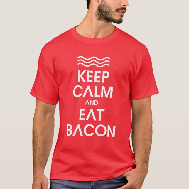 HÅLL LUGNAT OCH ÄTA BACON TEE (Framsida)