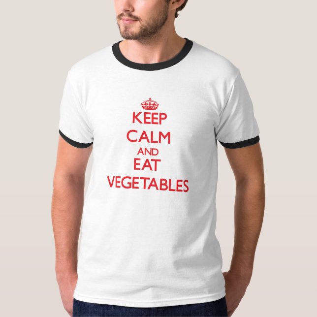 Håll lugnat och äta grönsaker t-shirt (Framsida)