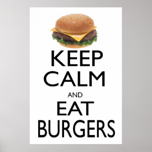 Håll lugnat och äta hamburgare poster