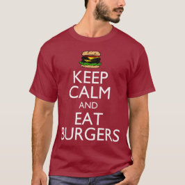 Håll lugnat och äta hamburgare tee shirt