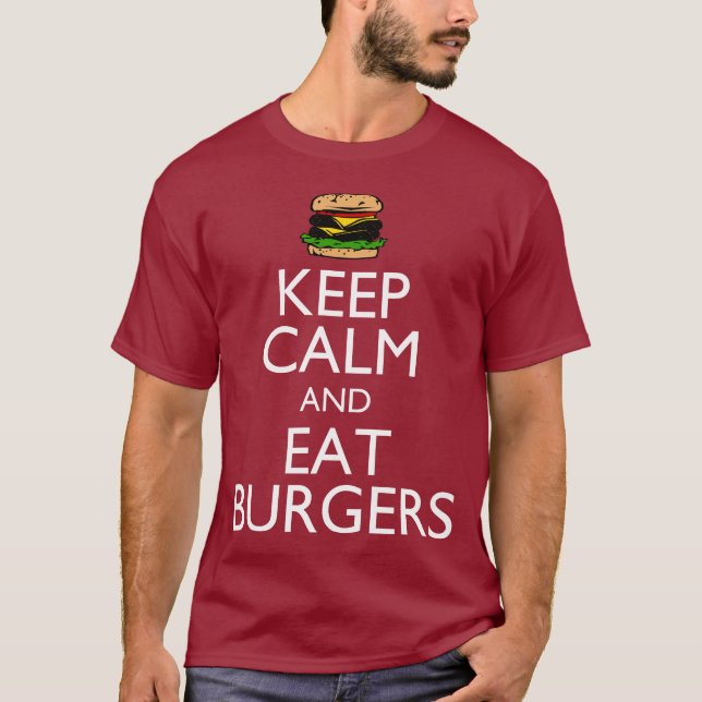 Håll lugnat och äta hamburgare tee shirt (Framsida)