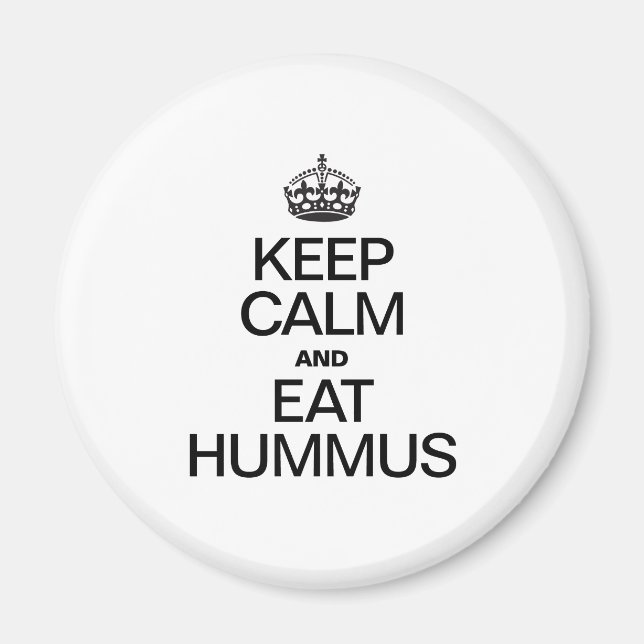 HÅLL LUGNAT OCH ÄTA HUMMUS MAGNET (Framsidan)