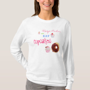 Håll lugnat och äta muffins t-shirt