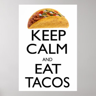 Håll lugnat och äta tacosen poster